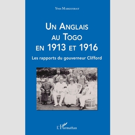 Un anglais au togo en 1913 et 1916