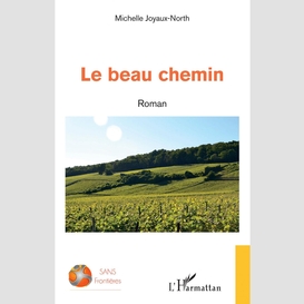 Le beau chemin