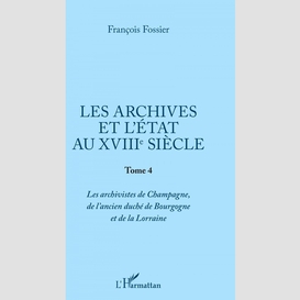 Les archives et l'etat au xviiie siècle