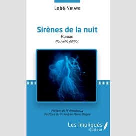 Sirènes de la nuit (nouvelle édition)