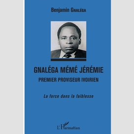 Gnaléga mémé jérémie premier proviseur ivoirien