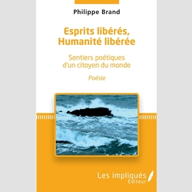 Esprits libérés, humanité libérée