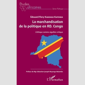 La marchandisation de la politique en rd. congo