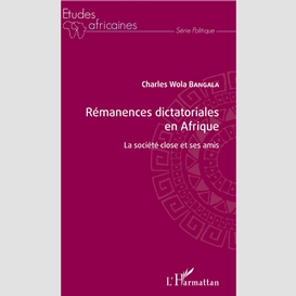 Rémanences dictatoriales en afrique