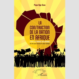 La construction de la nation en afrique