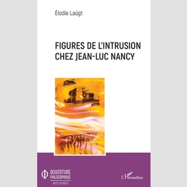 Figures de l'intrusion chez jean-luc nancy