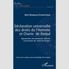 Déclaration universelle des droits de l'homme et charte de banjul