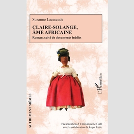 Claire-solange, âme africaine