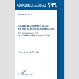 Stratégie de sécurisation du parc des virunga contre les menaces armées