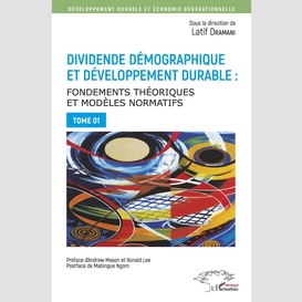 Dividende démographique et développement durable tome 1