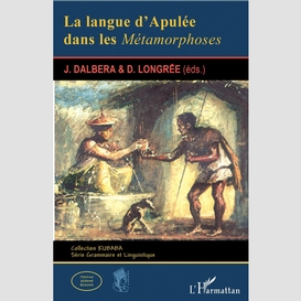 Langue d'apulee dans les metamorphoses (la)