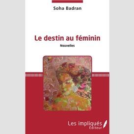 Le destin au féminin