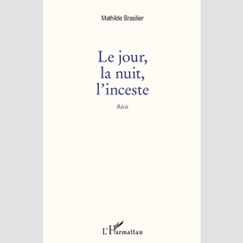 Le jour, la nuit, l'inceste