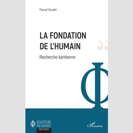 La fondation de l'humain