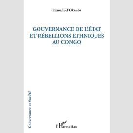 Gouvernance de l'etat et rébellions ethniques au congo