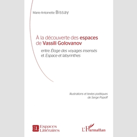 À la découverte des espaces de vassili golovanov