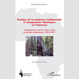 Pratique de la médecine traditionnelle et changements climatiques au cameroun