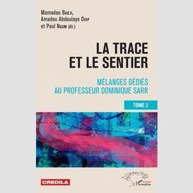 La trace et le sentier tome 2