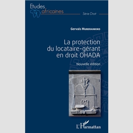 La protection du locataire-gérant en droit ohada