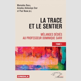 La trace et le sentier tome 1