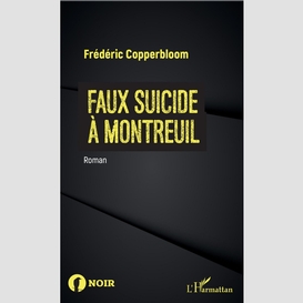 Faux suicide à montreuil