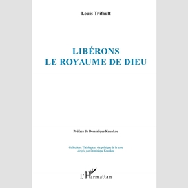 Libérons le royaume de dieu