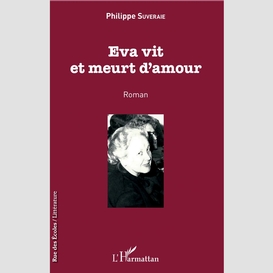 Eva vit et meurt d'amour