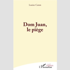 Dom juan, le piège