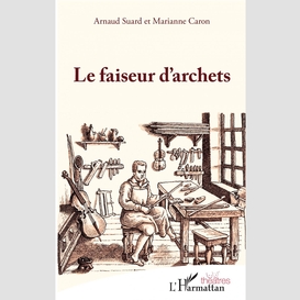 Le faiseur d'archets