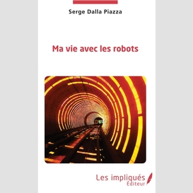 Ma vie avec les robots