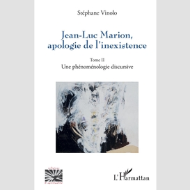 Jean-luc marion, apologie de l'inexistence