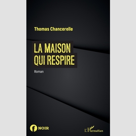 La maison qui respire