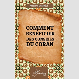 Comment bénéficier des conseils du coran