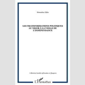 Les transformations politiques au niger à la veille de l'indépendance