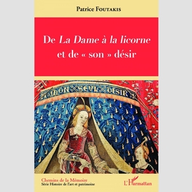 De <em>la dame à la licorne </em>et de 