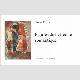 Figures de l'étreinte romantique