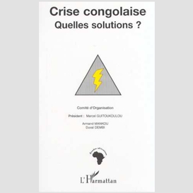 Crise congolaise: quelles solutions