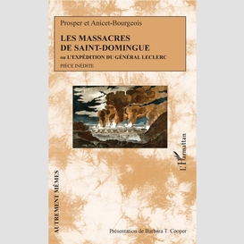 Les massacres de saint-domingue