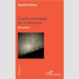 Courts metrages de la mouette