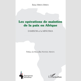 Les opérations de maintien de la paix en afrique