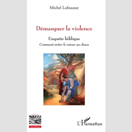 Démasquer la violence