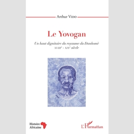 Le yovogan. un haut dignitaire du royaume du danhomè