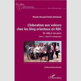 L'éducation aux valeurs chez les ding orientaux en rdc tome 3