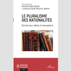 Le pluralisme des rationalités