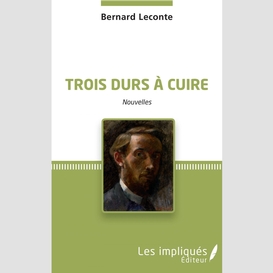 Trois durs à cuire