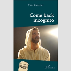 Come back incognito