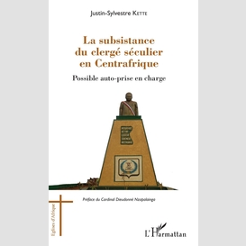 La subsistance du clergé séculier en centrafrique