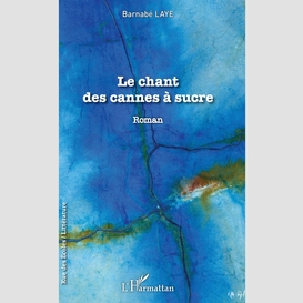 Le chant des cannes à sucre