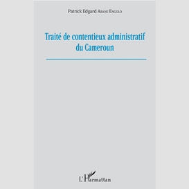 Traité de contentieux administratif au cameroun