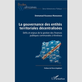 La gouvernance des entités territoriales décentralisées